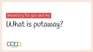 What is putaway?  Inventory for You and Me  Zoho
