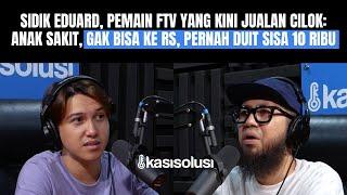 DIRUMAHKAN OLEH INDOSIAR INI KISAH PAHIT SIDIK EDUARD PEMAIN FTV YANG KINI TERPAKSA JUALAN CILOK 