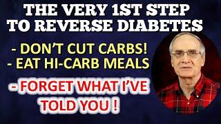 The First Step to Beat Diabetes - Dont Cut Those Carbs