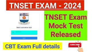 TNSET EXAM-2024TNSET EXAM - Mock TestTNSET CBT Mock Test ReleasedTNSET latest News