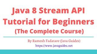 Java 8 Stream API Tutorial  Examples  Crash Course