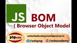 BOM  Browser Object model in Javascript