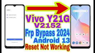 Vivo Y21G V2152 Android 13 Frp BypassReset Option Not Open New Trick 2024Reset Frp 100% Working