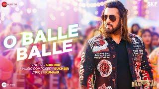 O Balle Balle - Kisi Ka Bhai Kisi Ki Jaan  Salman Khan  Sukhbir  Kumaar