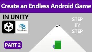 Master Unity and Create an Endless Android Game  Part 2