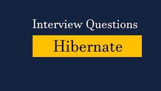 Hibernate Interview Questions  Interview Preparation