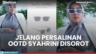 Jelang Persalinan OOTD Syahrini Disorot Segini Harga Kacamata Istri Reino Barack