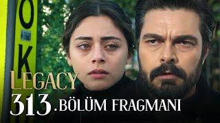 Emanet 313. Bölüm Fragmanı  Legacy Episode 313 Promo