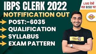 IBPS Clerk 2022 Notification  IBPS Clerk Qualification  Exam Pattern  Syllabus  Age Limit