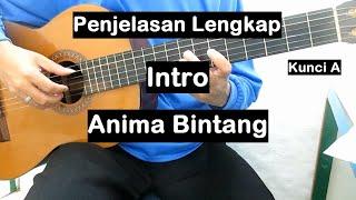 Belajar Gitar Anima Bintang Intro + Penjelasan Lengkap - Nada Dasar A