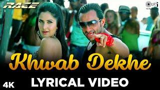 Lyrical Khwab Dekhe Sexy Lady - Race  Saif Ali Khan Katrina Kaif Monali Thakur Neeraj Pritam