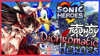 Dichromatic Heroes Sonic Heroes X Touhou AoCF Music Mashup