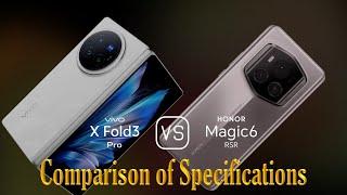 vivo X Fold3 Pro vs. Honor Magic6 RSR Porsche Design A Comparison of Specifications