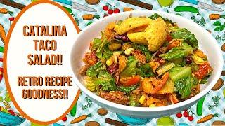 CATALINA TACO SALAD  RETRO RECIPE GOODNESS