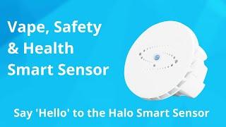 Vape & Cannabis Detector - Say hello to the HALO Smart Sensor