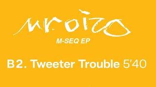 Mr Oizo - Tweeter Trouble Official Remastered Version - FCOM 25