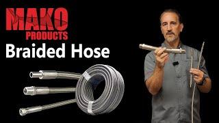 Mako Custom Braided Hose - Features and Improvements