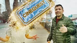 Cinequest Film Festival Lineup & Tix Live