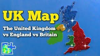 UNITED KINGDOM Map  Whats the Difference Between the UK England and Great Britain?