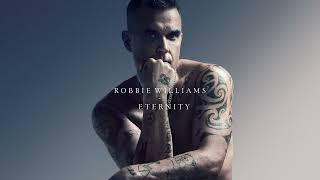 Robbie Williams  Eternity XXV