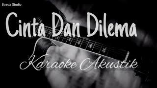 Cinta Dan Dilema - Ikke Nurjannah Karaoke Akustik