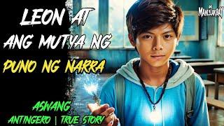 LEON AT ANG MUTYA NG PUNO NG NARRA L Kwentong Aswang l True Horror Story