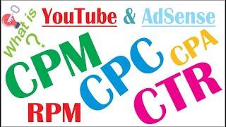 What is CPM CPC CTR CPA Page RPM in Adsense and Youtube