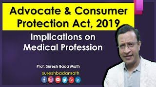 Advocates & Consumer Protection Act 2019 Implications on Medical Profession Apex Court Judgement