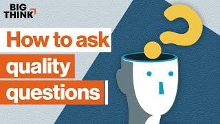 The art of asking the right questions  Tim Ferriss Warren Berger Hope Jahren & more  Big Think