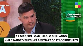 22 días sin Loan + Alejandro Pueblas amenazado #DesayunoAmericano  Programa 05072024