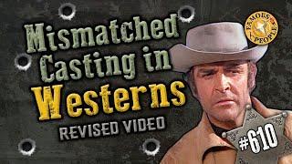 Mismatched Casting in Westerns