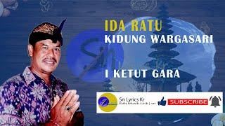 IDA RATU KIDUNG WARGASARI - I KETUT GARA