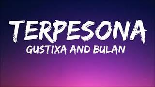 Terpesona - Gustixa Bulan LirikLyrics Tiktok Song  Aku Terpesona