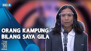 Stand Up Egik Emka Orang Kampung Bilang Saya Gila - SUCI IX