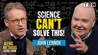 John Lennox Scientific Discovery REVEALS Gods Existence & REFUTES Atheism  Eric Metaxas on TBN