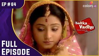 Balika Vadhu  Ep. 64  Gehna पूछती है Basant से उसकी पहली Wife का  Full Episode