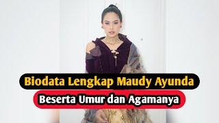 Profil & Biodata Maudy Ayunda Lengkap Umur dan Agama