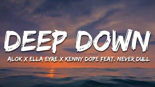 Alok x Ella Eyre x Kenny Dope feat. Never Dull – Deep Down Lyrics