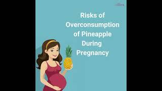 Is Pineapple Safe During Pregnancy?