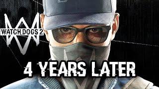 Watch Dogs 2 4 Years Later