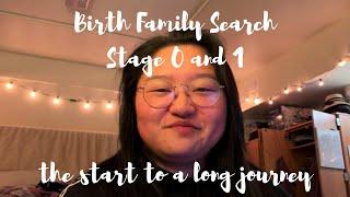 Birth Family Search  Stage 0 and Stage 1