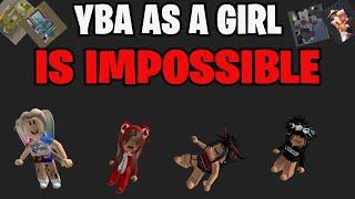 YBA Playing YBA As A Girl Is Impossible