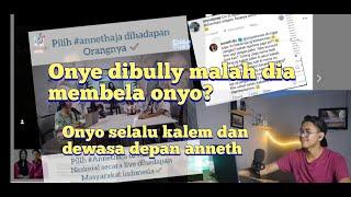 ANNETH BALAS KOMENTAR HATERS BIKIN TERHARU⁉️ ONYO SELALU GENTLE DAN DEWASA DI DEPAN ANNETH 