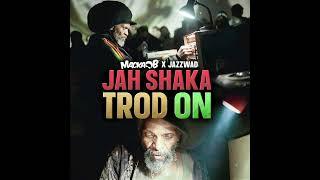 Macka B X Jazzwad - Jah Shaka Trod On Tribute To Jah Shaka Official Audio