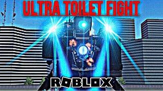 Ultra Toilet Fight  INJURED TITAN CAMERAMAN  - Roblox Skibidi Toilet -