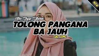 Dj Terbaru Tolong Pangana Ba Jauh  Viral TikTok 2021 Slow Bass - Abi Ziggi New Remix