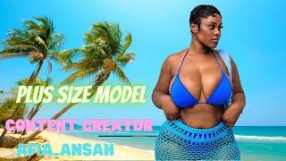 Afia_ansah  biography wikipedia  age  facts Top 10  curvy model in fashion plus size for women