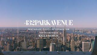 432 Park Avenue Penthouse Residence 92B Interview with designer Kelly Behun