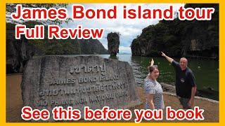 James Bond Island Tour - Phuket- Thailand- With Full Review- See this before you Book