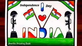 Independence Day Drawing easy  Happy Independence Day Poster drawing  15 August Special Drawing